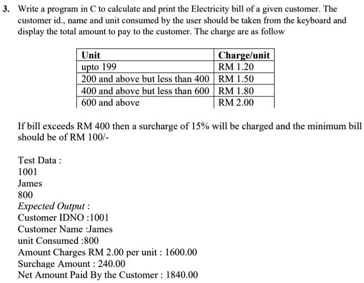 SOLVED: Write a program in â‚¬ to calculate and print the electricity ...