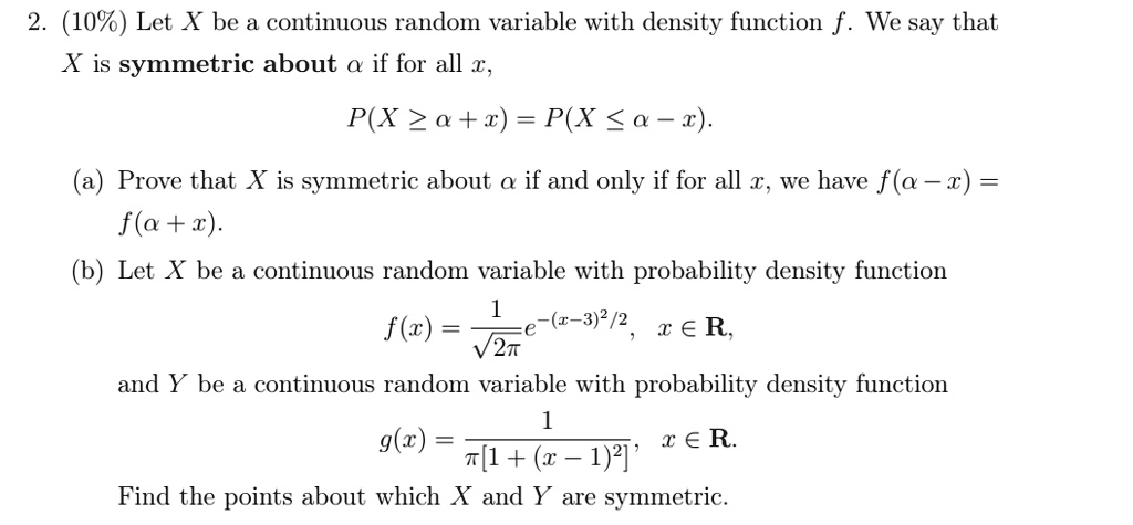 2. (10%) Let X be a continuous random variable with density function f ...