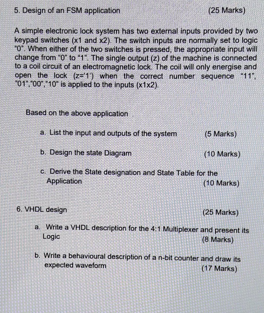 5. Design of an FSM application (25 Marks) A simple electronic lock ...