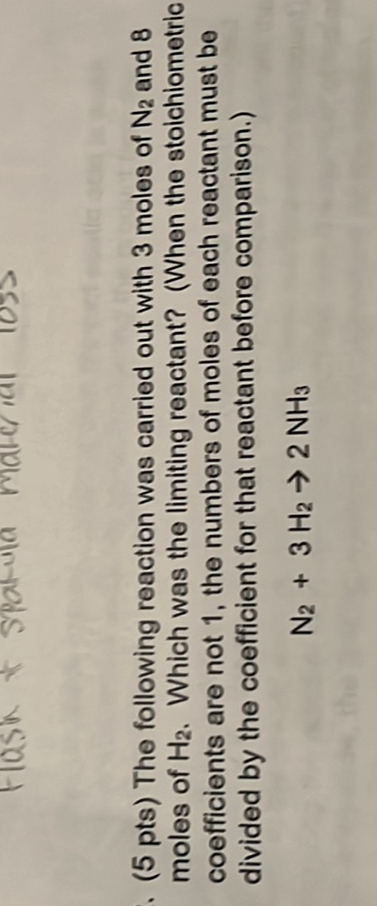 SOLVED: (5 pts) The following reaction was carried out with 3 moles of ...