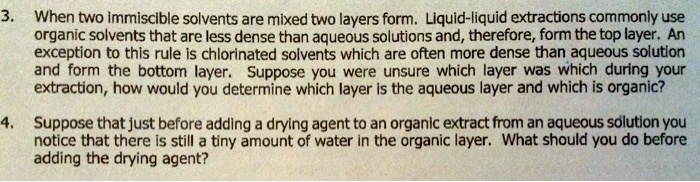 SOLVED: When two immiscible solvents are mixed two layers form. Liquid ...