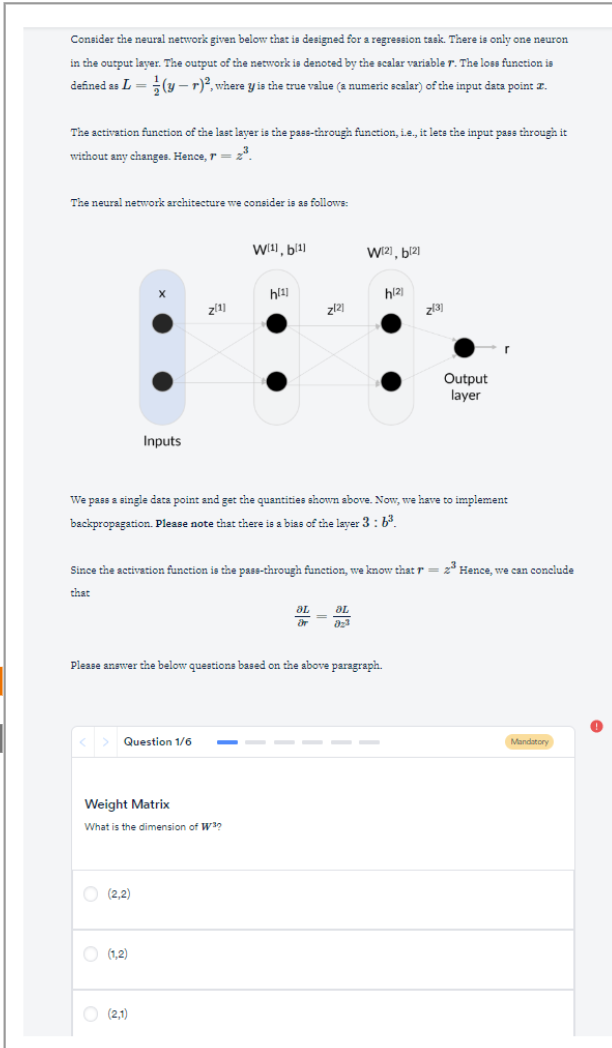 Consider the neural network given below that is designed for a ...