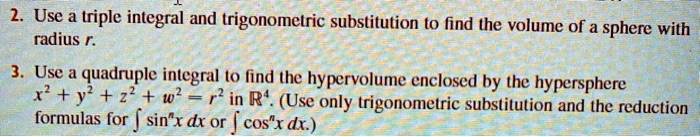 SOLVED: Use the triple integral and trigonometric substitution to find ...