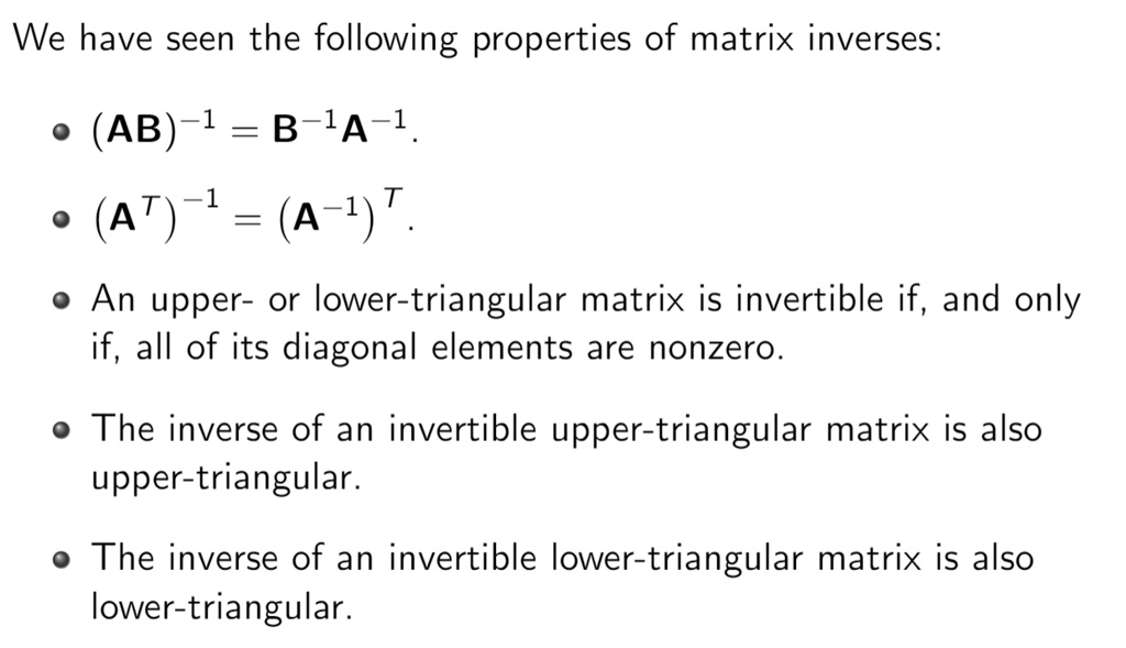 SOLVED:We have seen the following properties of matrix inverses: (AB)-1 ...