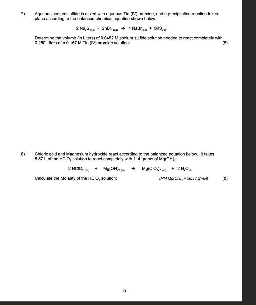 SOLVED:Aqueous sodium sulfide is mixed with aqueous Tin (IV) bromide ...