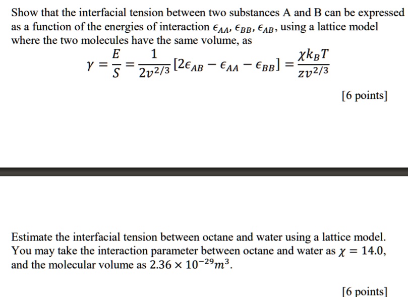 SOLVED Show that the interfacial tension between two substances A and