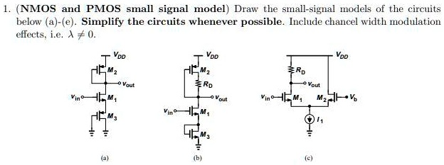 SOLVED: (NMOS and PMOS small signal model) Draw the small-signal models ...