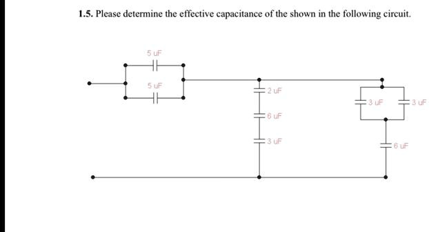 Effective Capacitance Problem SOLVED: 1.5.Please determine the effective capacitance of the shown in ...