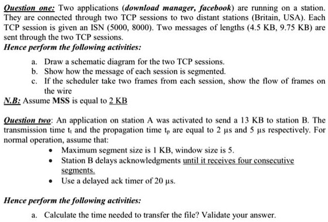 SOLVED: Question one: Two applications (download manager, Facebook) are ...