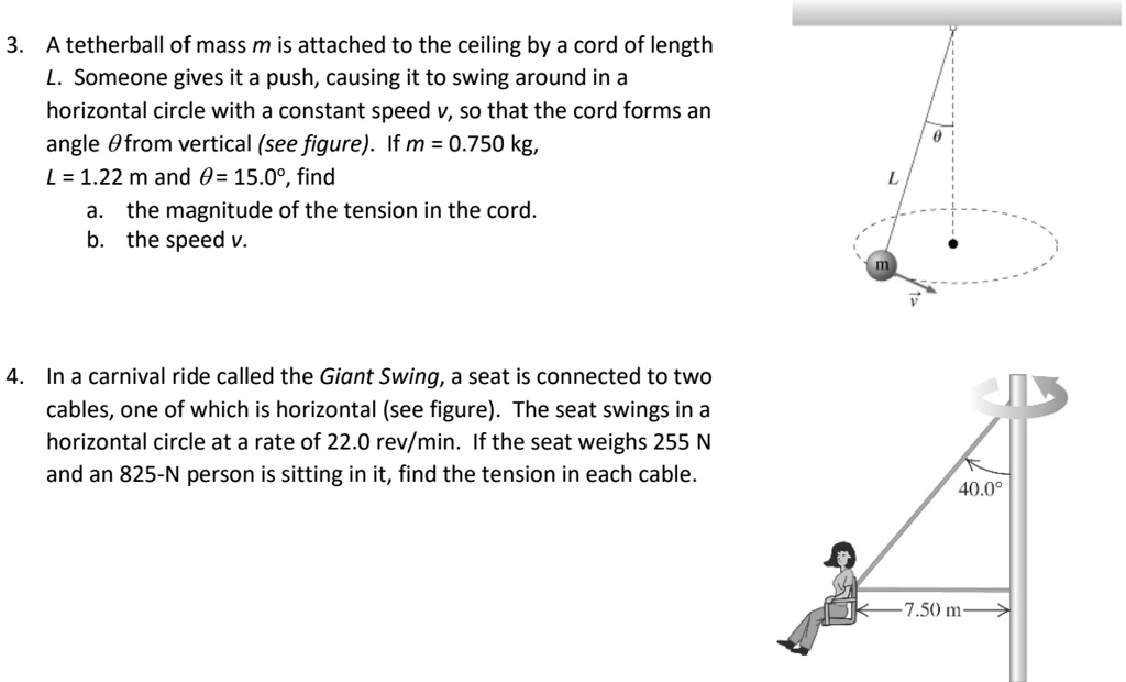 SOLVED A tetherball of mass m is attached to the ceiling by a cord of