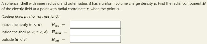 A spherical shell with inner radius a and outer radius d has a uniform ...