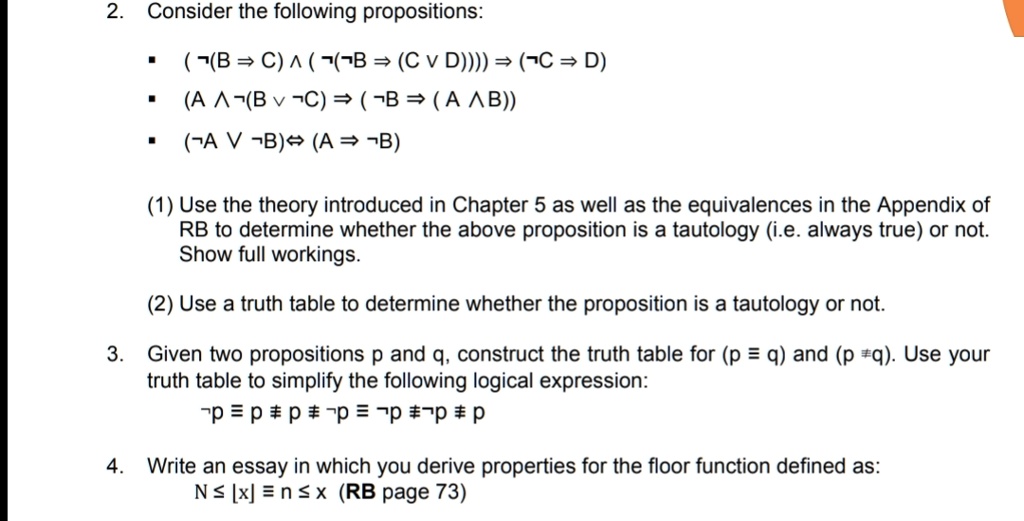 SOLVED: Consider The Following Propositions: (7(B = C) ^ (7(-B= (Cv D ...