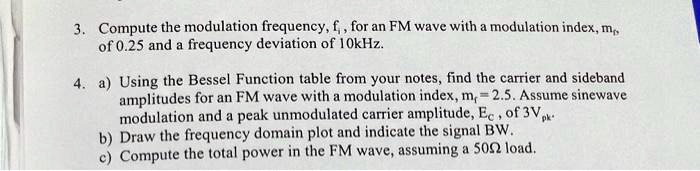 SOLVED: Compute the modulation frequency, f, for an FM wave with a ...