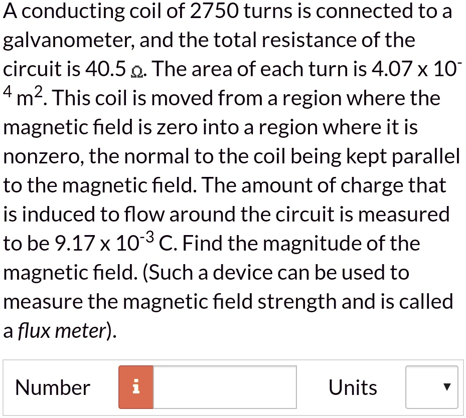 SOLVED: A conducting coil of 2750 turns is connected to a galvanometer ...