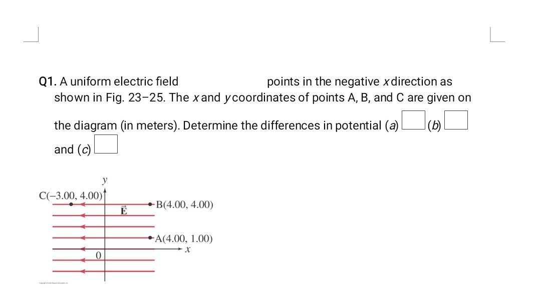 Q1. A uniform electric field points in the negative x direction as ...