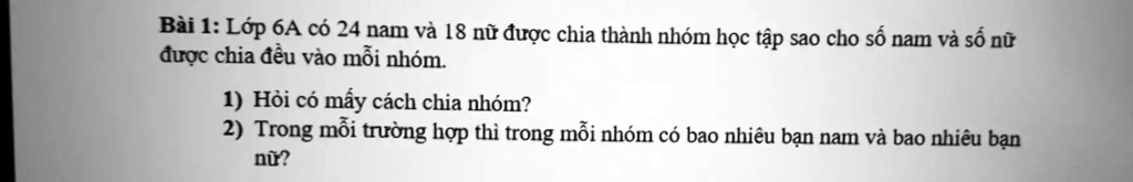 Solved BÃ I 1 Lá›p 6a CÃ³ 24 Nam VÃ 18 Ná¯ Ä‘Æ°á£c Chia ThÃ Nh