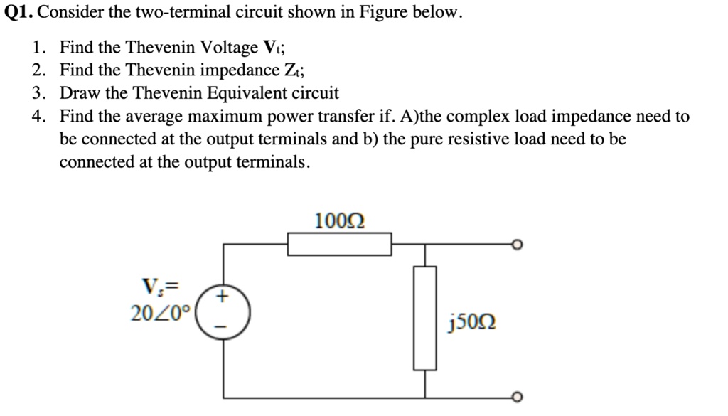 SOLVED Q1. Consider the twoterminal circuit shown in the figure below