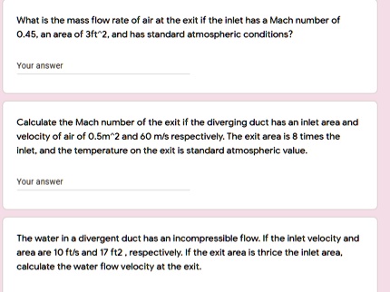 what the mass flow rate of air at the the inlet has mach number of ...