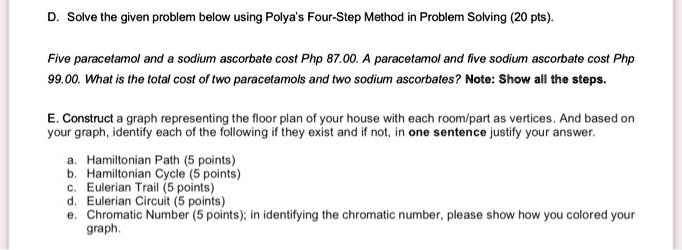 D. Solve the given problem below using Polya's Four-Step Method in ...