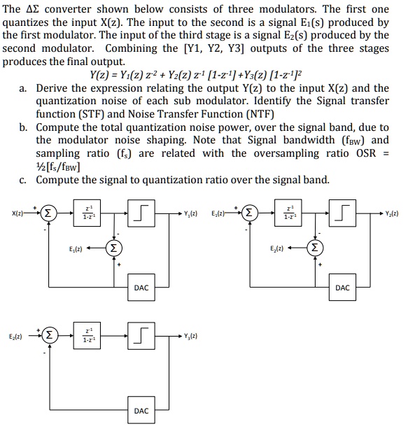 SOLVED: The e converter shown below consists of three modulators. The ...