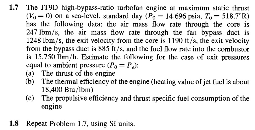 SOLVED 1.7 The JT9D highbypassratio turbofan engine at maximum