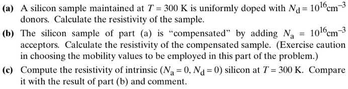 a a silicon sample maintained at t 300 k is uniformly doped with na ...