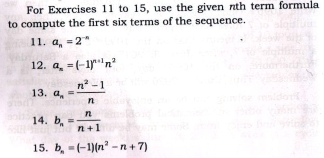 Solved For Exercises 11 To 15 Use The Given Nth Term Formula To Compute The First Six Terms Of The Sequence 11 A 2 12 An 1 N N 1 13 An 14 Bn N 1 15 B In N 7 Solved For Exercises 11 To 15 Use The Given Nth Term Formula To Compute The First Six Terms Of The Sequence 11 A 2 12 An 1 N N 1 13 An 14 Bn N 1 15 B In N 7