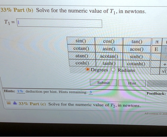 SOLVED: 33% Part (b) Solve for the numeric value of T1, in newtons T ...