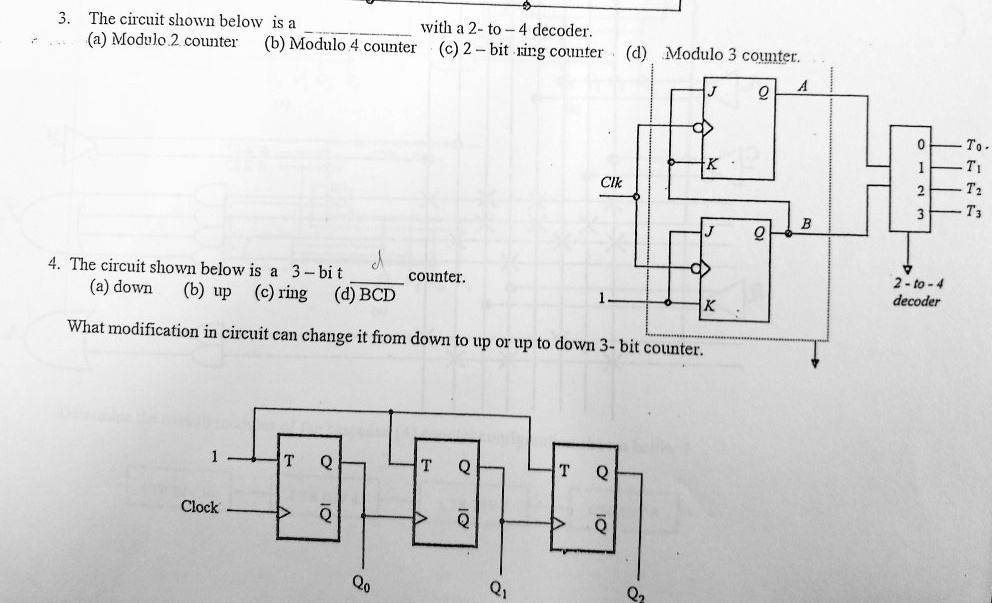 SOLVED: The circuit shown below is a 2-to-4 decoder modulo 2 counter ...