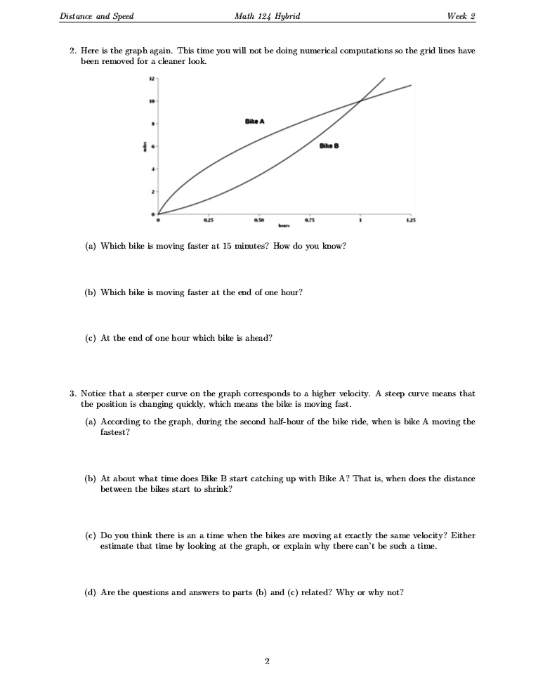 SOLVED: Title: Distance and Speed: Exploring the Relationship Using Graphs  Math 124 Hybrid Worksheet 2: Distance and Speed Speed is the rate of change  of distance. In this worksheet, we will explore