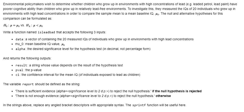matlab question function reportpvalciisleadbaddatamu0alpha end environmental policymakers wish to determine whether children who grow up in environments with high concentrations of lead eg  81519