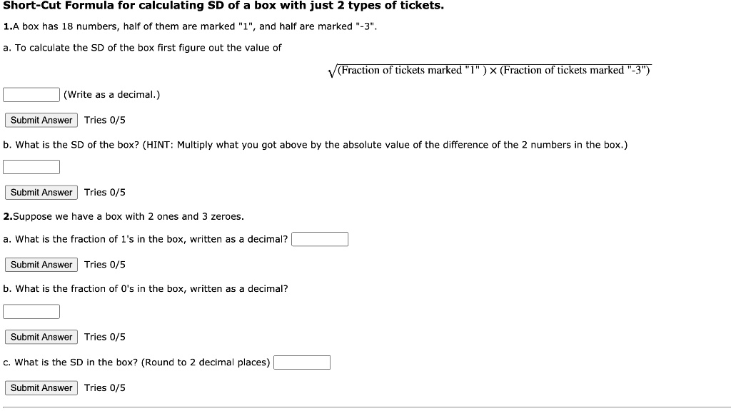 SOLVED ShortCut Formula for calculating SD of a box with just 2 types of tickets 1.A box has