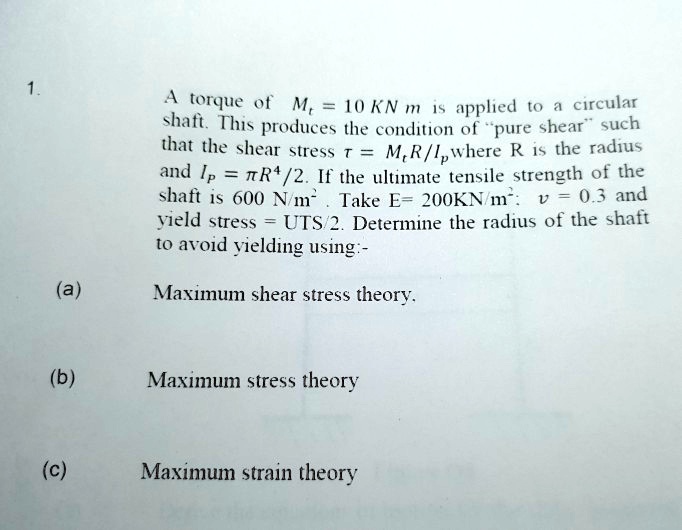 SOLVED: 1 To Avoid Yielding Using- (a) Maximum Shear Stress Theory (b ...