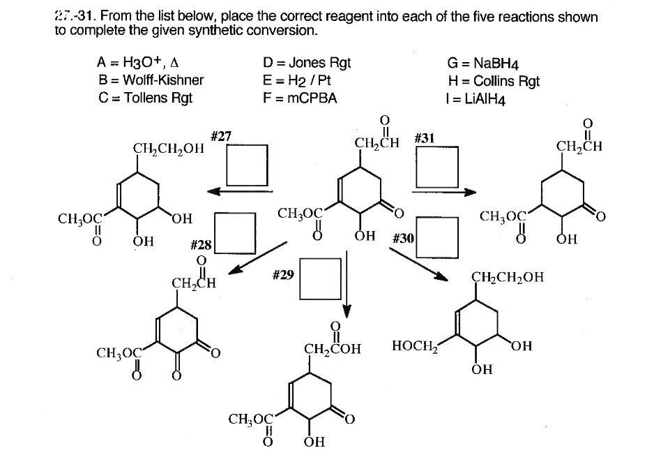 SOLVED: 27.31. From the list below; place the correct reagent into each ...
