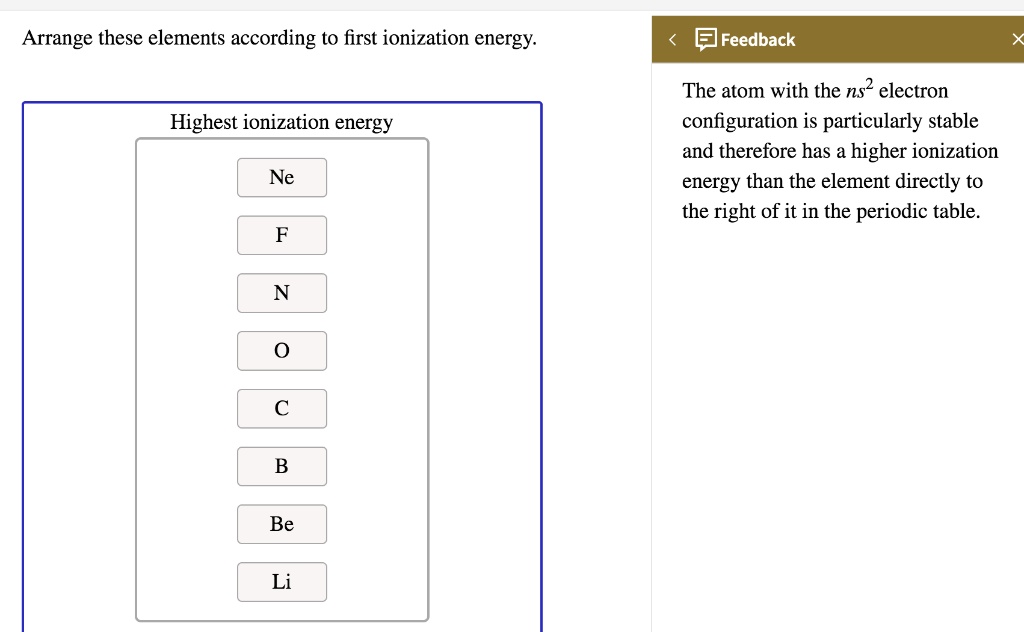 SOLVED Arrange these elements according to first ionization energy