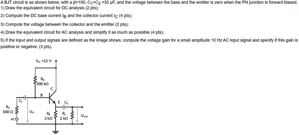 SOLVED: A BJT circuit is shown below, with a = 100, C1 = C2 = 30 F, and ...