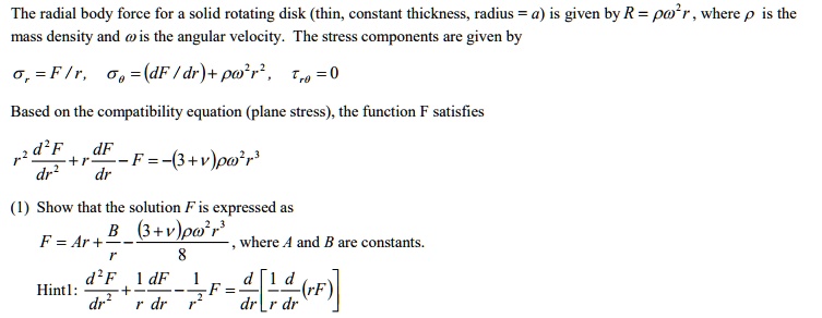 SOLVED: The radial body force for a solid rotating disk (thin, constant ...