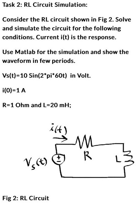 SOLVED: Task 2:RL Circuit Simulation: Consider the RL circuit shown in ...
