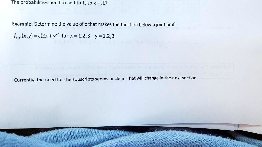 SOLVED:The probabilities need to add to 1, So c =.17 Example: Determine ...