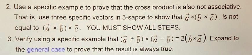 SOLVED: Use a specific example to prove that the cross product is also ...