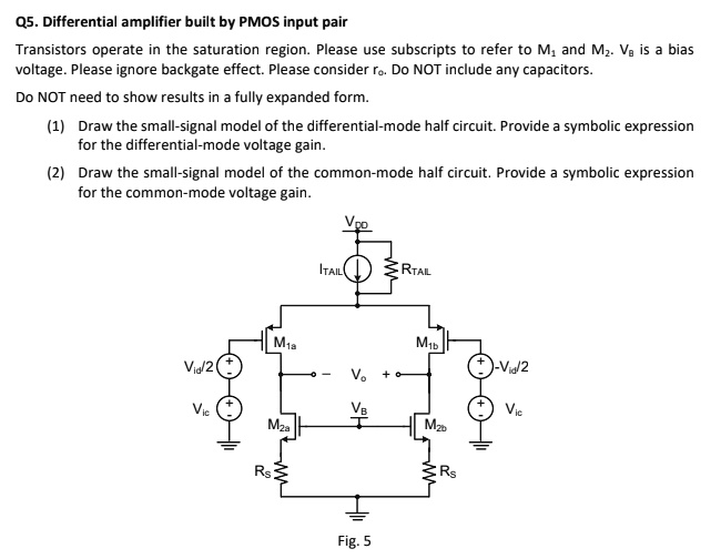 SOLVED: Q5. Differential amplifier built by PMOS input pair Transistors ...