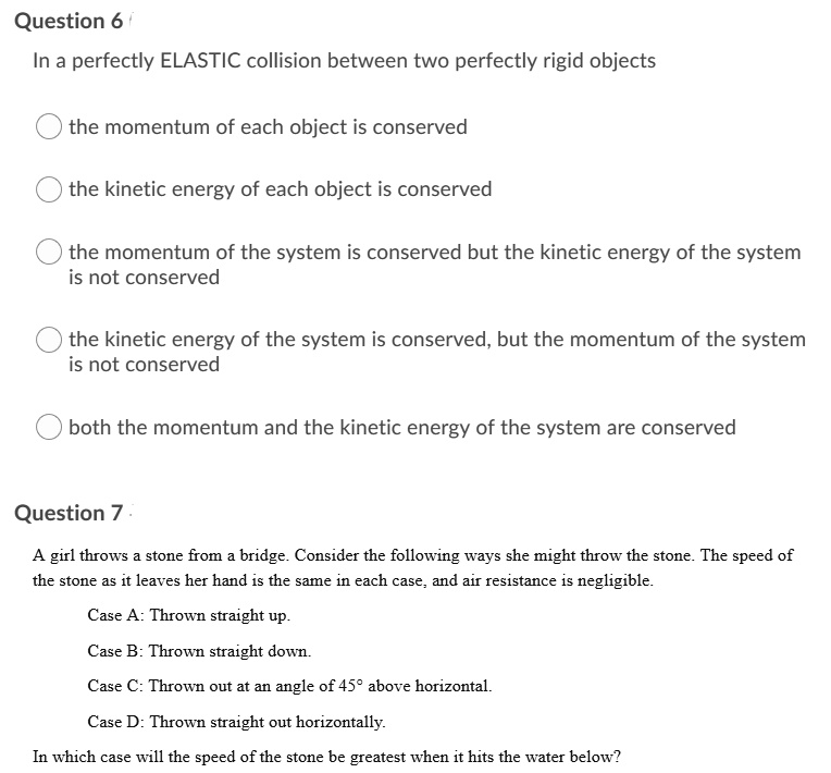 SOLVED Question 6 In a perfectly ELASTIC collision between two