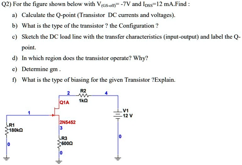 Q2) For the figure shown below with VGS-off = -7V and IDSS