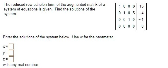 The Reduced Row Echelon Form Of The Augmented Matrix O Itprospt