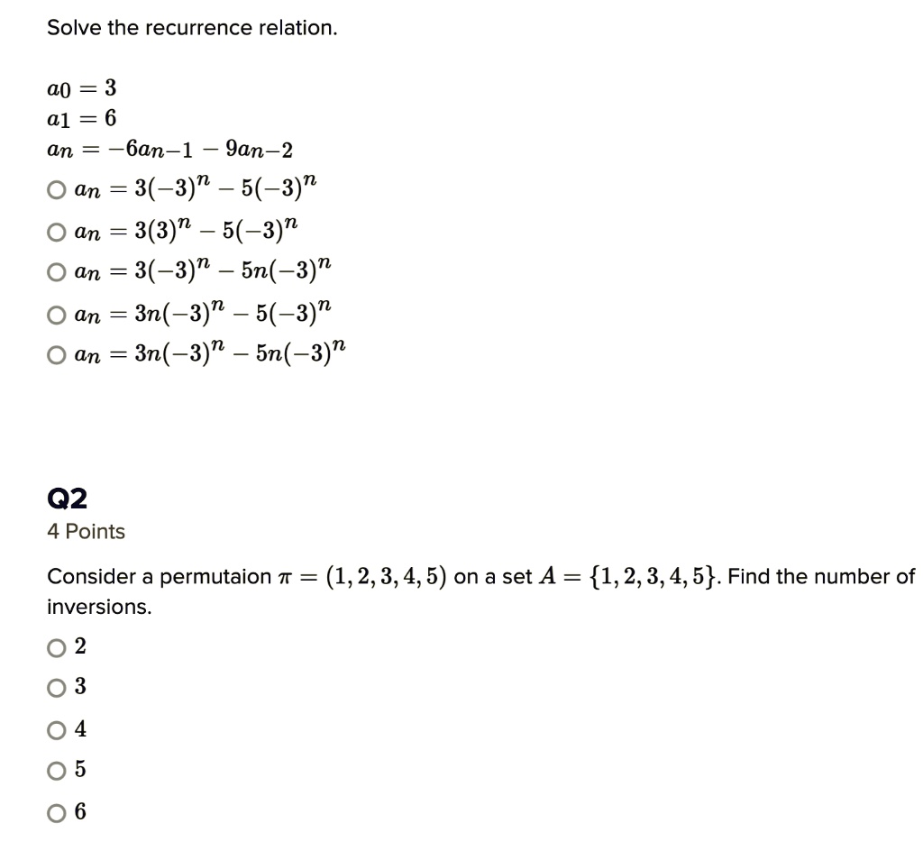 Solved Solve The Recurrence Relation A0 3 A1 6 An 6an 1 9an 2 An 3 3 7 5 3 7 An 3 3 N 5 3 N An 3 3 N 5n 3 7 An 3n 3 N 5 3 N An 3n 3 N 5n 3 N