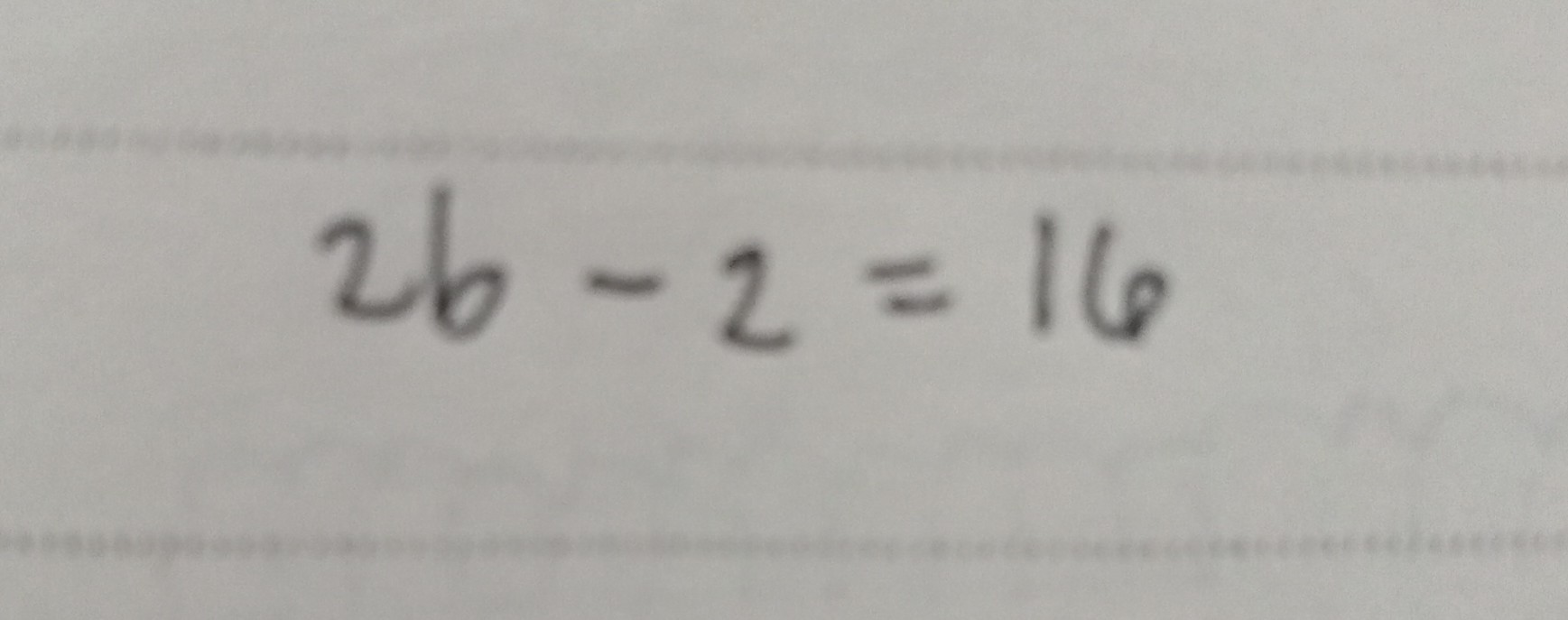 SOLVED: 2 B-2=16