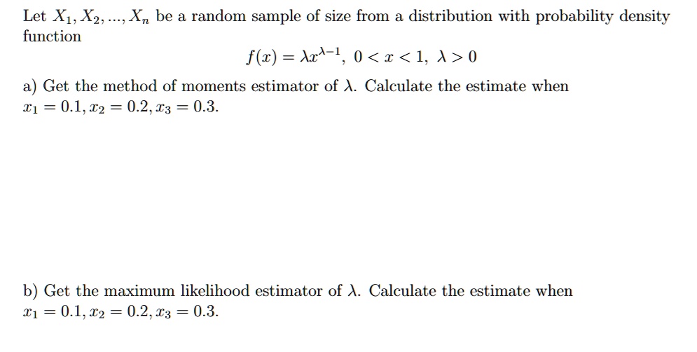 SOLVED Let X1, X2,, Xn be a random sample of size n from a