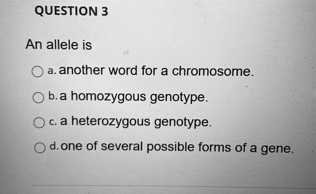 solved-question-3-an-allele-is-a-another-word-for-a-chromosome-b-a