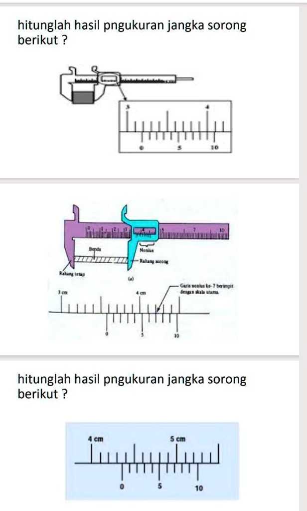 SOLVED: bantu jawab kak hehe hitunglah hasil pngukuran jangka sorong ...