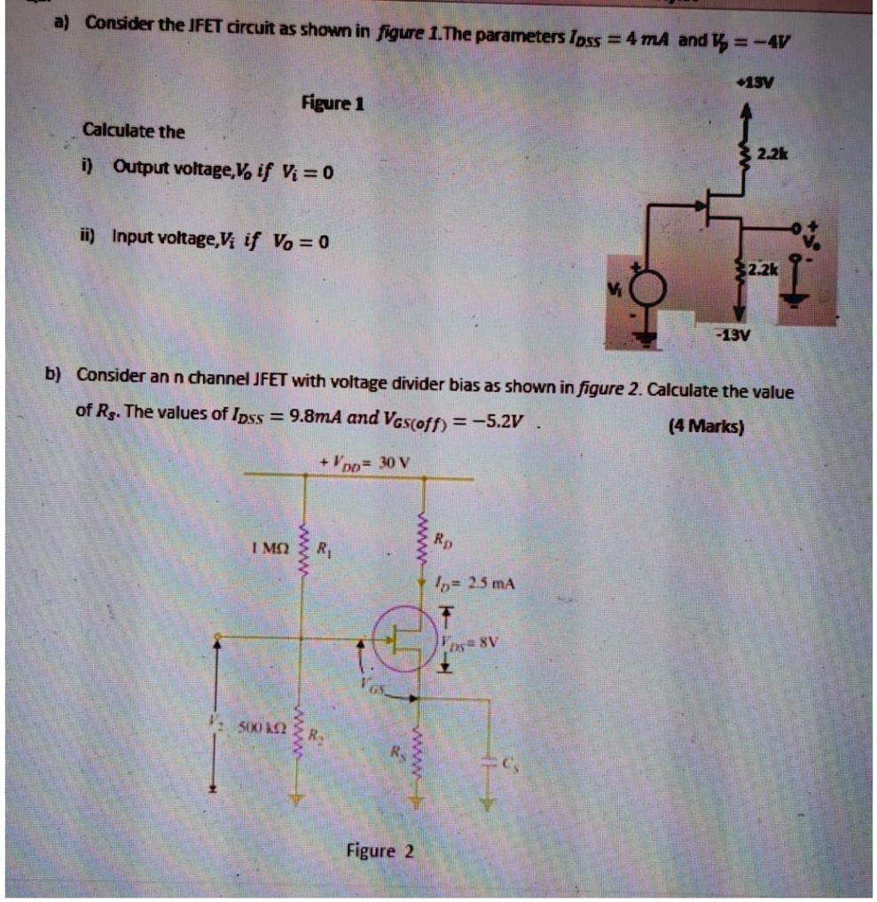 a) Consider the JFET circuit as shown in figure 1. The parameters IDSS ...